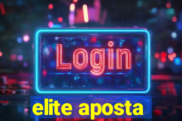elite aposta